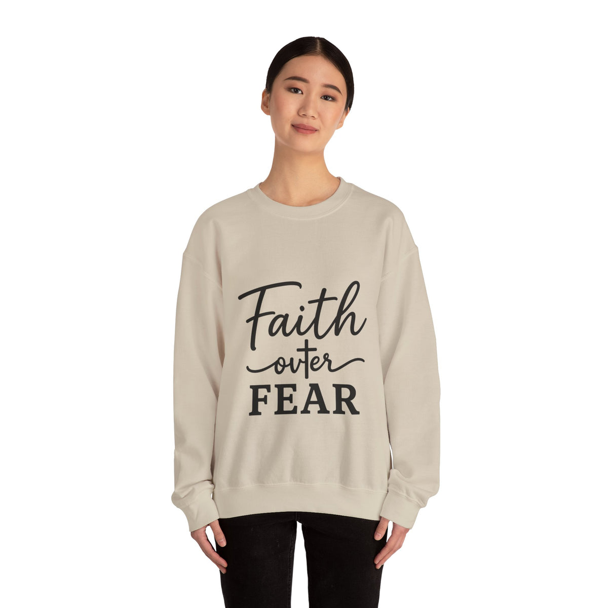 Faith Over Fear - Crewneck Sweatshirt