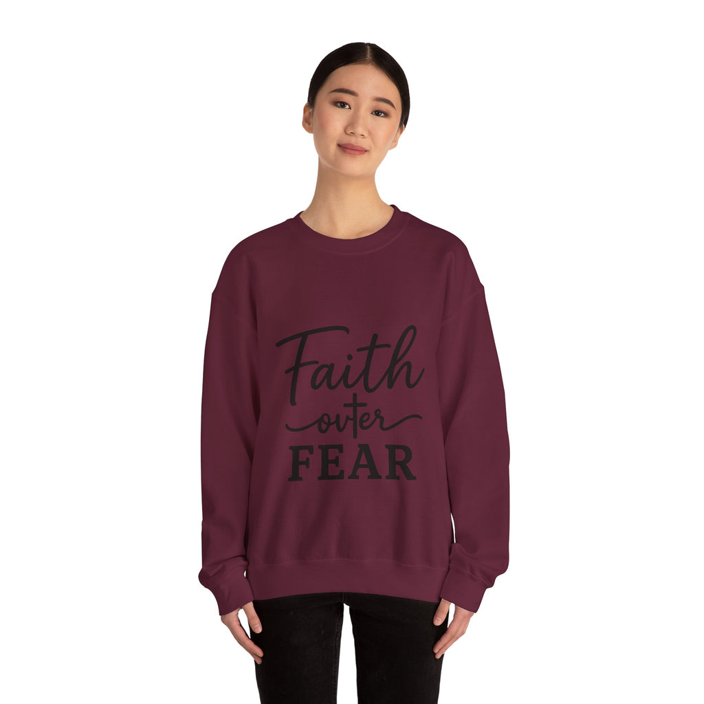Faith Over Fear - Crewneck Sweatshirt