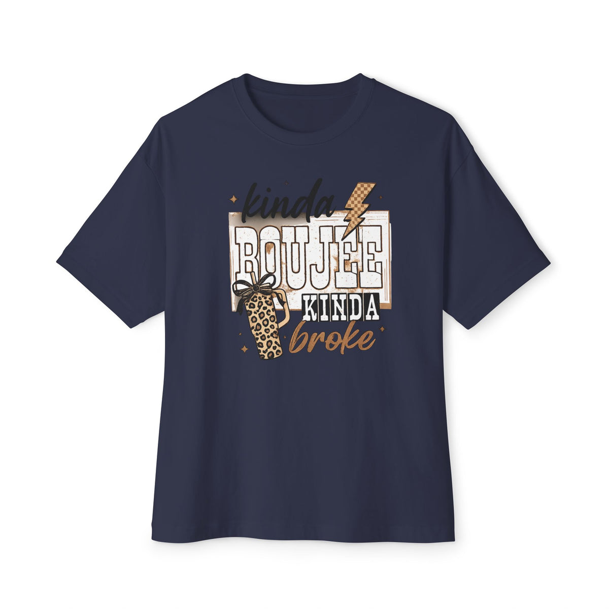 Kind of bougie kind of broke - T shirt