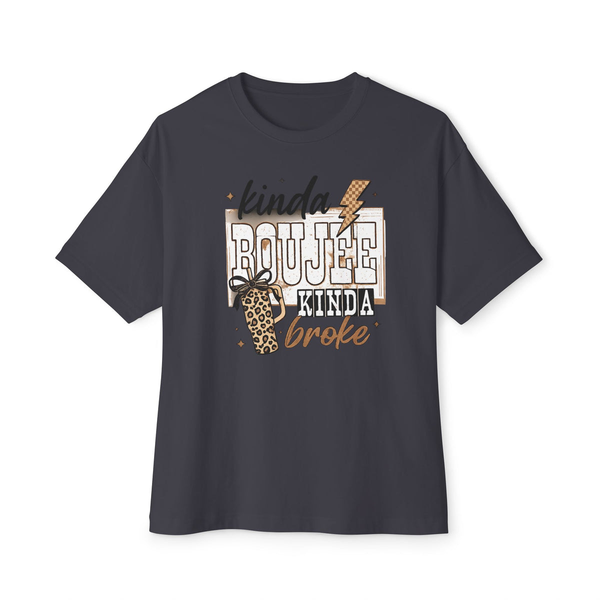 Kind of bougie kind of broke - T shirt