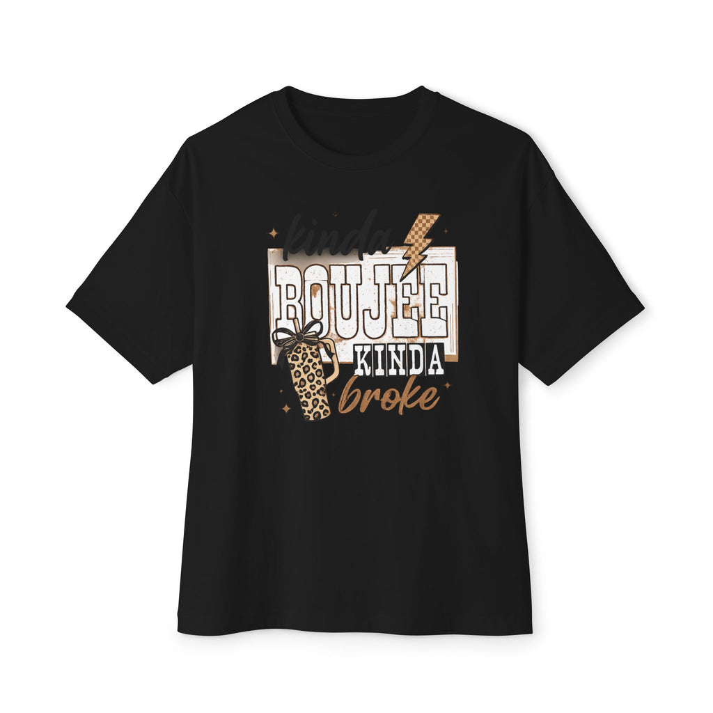 Kind of bougie kind of broke - T shirt