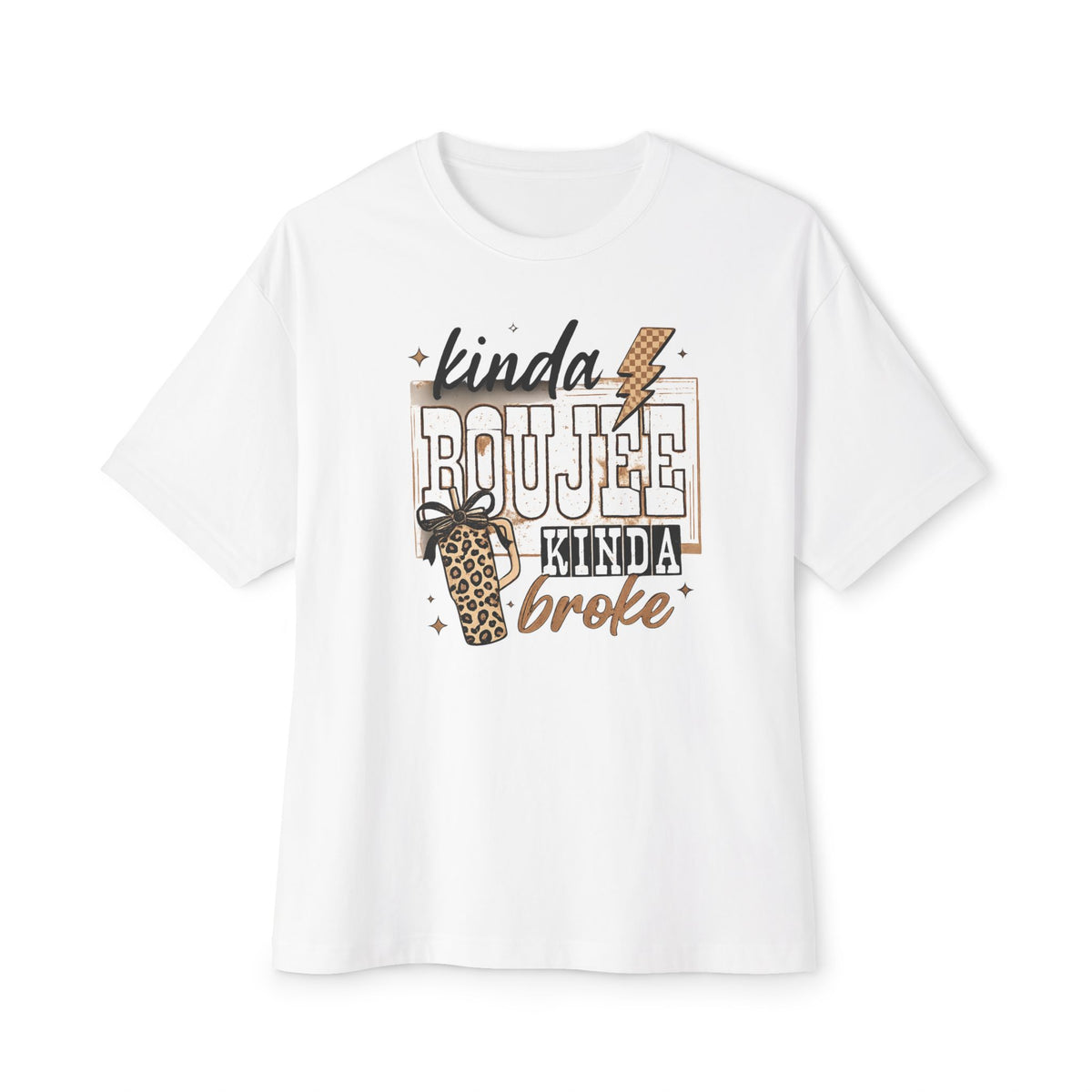 Kind of bougie kind of broke - T shirt