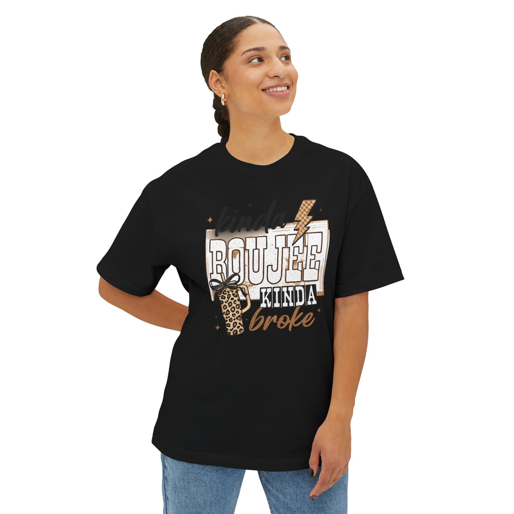 Kind of bougie kind of broke - T shirt
